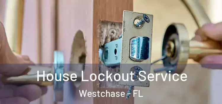 House Lockout Service Westchase - FL